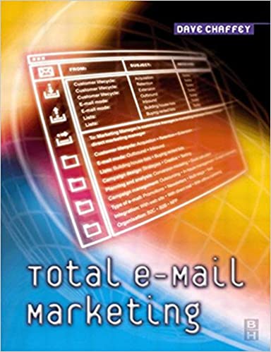 Book cover of Total E-Mail Marketing by Dave Chaffey Book cover of Total E-Mail Marketing by Dave Chaffey